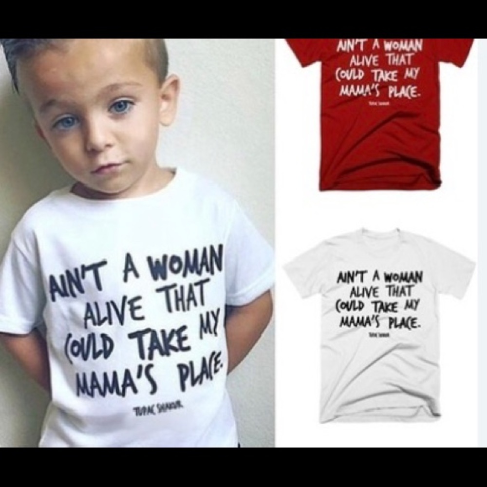 Tupac Shakur Ain’t a woman alive T-shirt